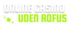 Online casino uden ROFUS